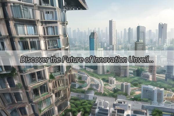 Discover the Future of Innovation Unveiling the Marvels of Guangzhou Hengya